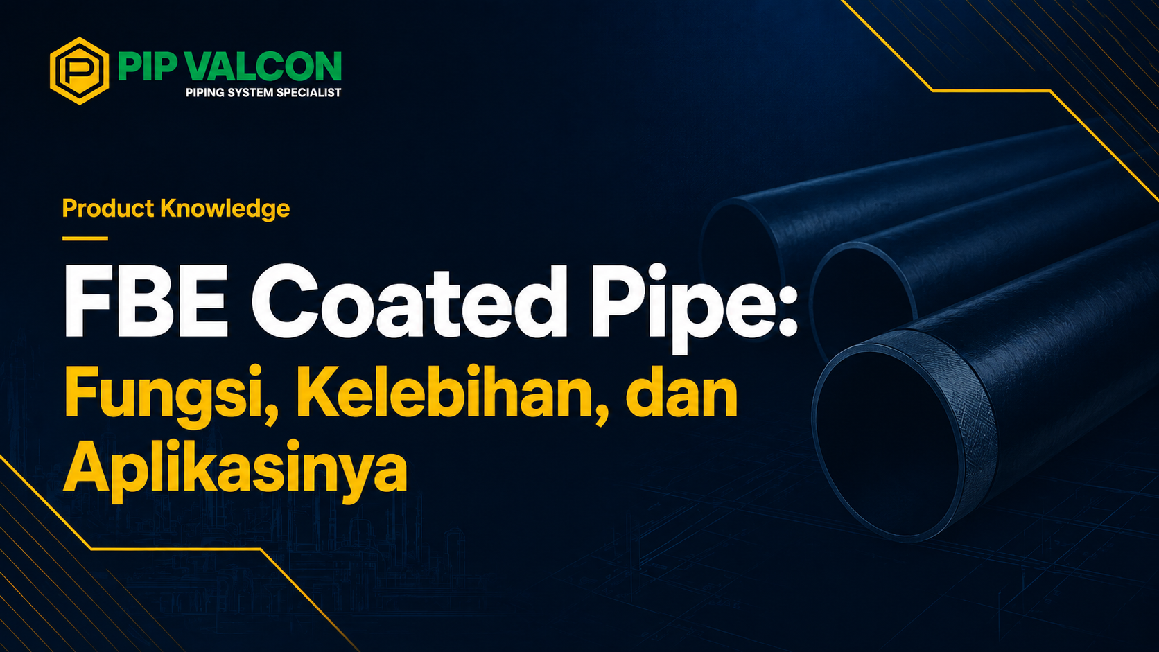 FBE Coated Pipe: Fungsi, Kelebihan, dan Aplikasinya