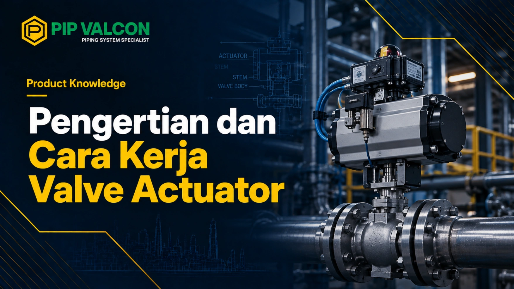cara kerja valve actuator